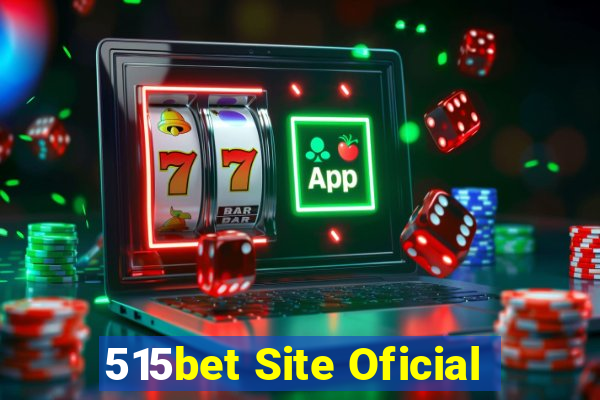 515bet Site Oficial